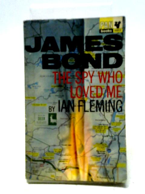 The Spy Who Loved Me (Pan X653) By Ian Fleming