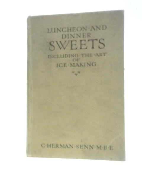 Luncheon and Dinner Sweets von C. Herman Senn