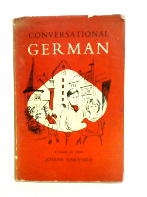 Conversational German von Joseph Harvard