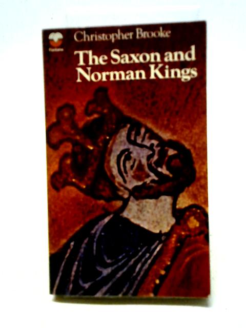 The Saxon and Norman Kings von Christopher Brooke