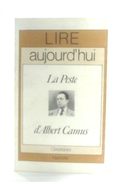 La Peste d'Albert Camus By Albert Camus