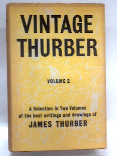 Vintage Thurber, Volume 2 By James Thurber