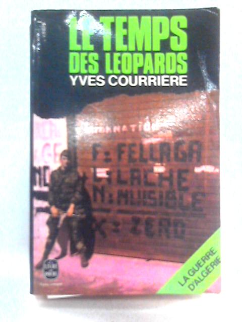 Les Temps De Leopards von Yves Courriere