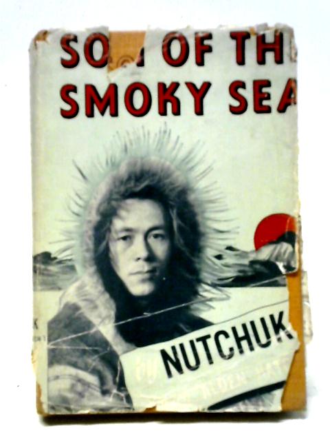 Son Of The Smoky Sea By Nutchuk