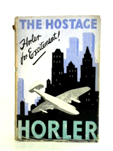 The Hostage By Stanley Horler