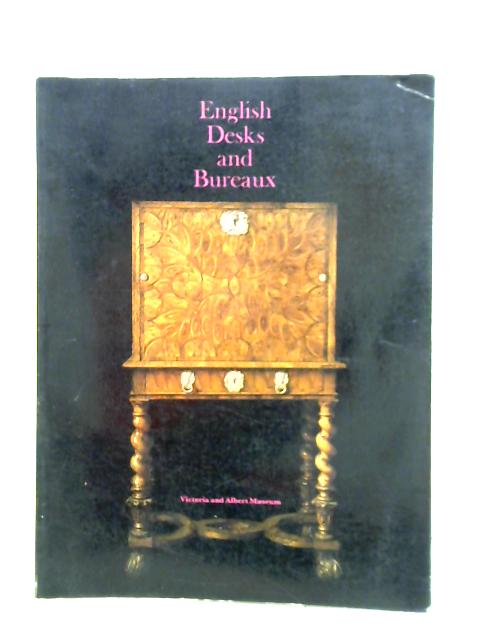 English Desks and Bureaux By J. F. Hayward