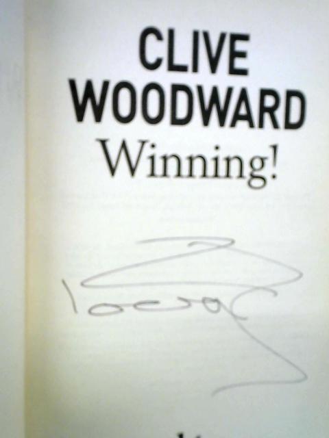 Winning!: The Path To Rugby World Cup Glory By Clive Woodward