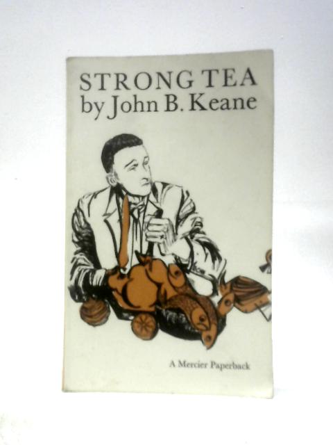 Strong Tea By John B Keane