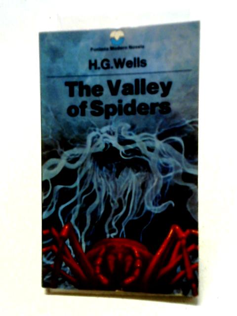 The Valley of Spiders By H G Wells