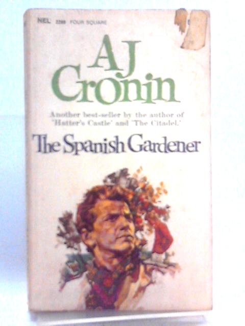 The Spanish Gardener By A. J. Cronin