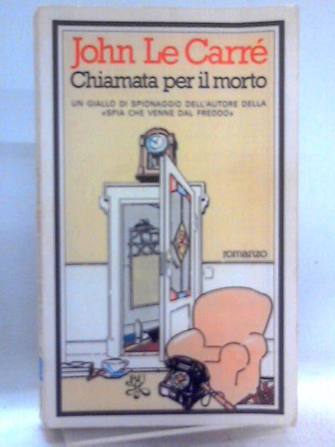 Chiamata Per Il Morto By John Le Carre