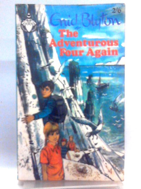 The Adventurous Four Again By Enid Blyton