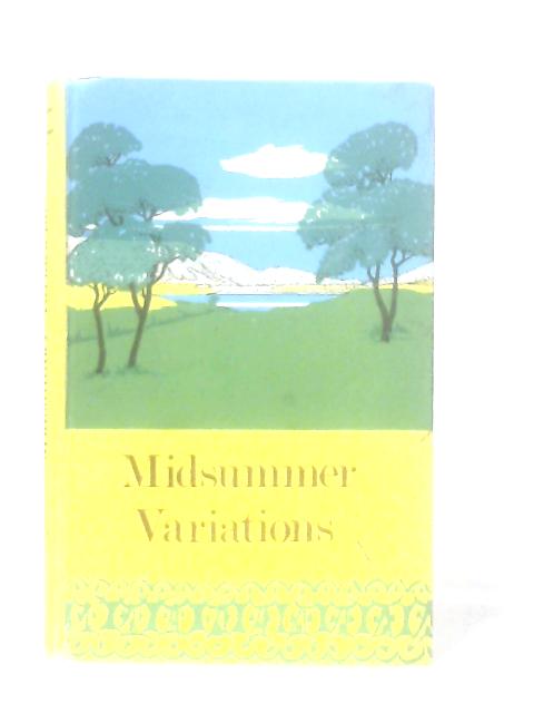 Midsummer Variations - An Anthology Of Contemporary Poetry By Various