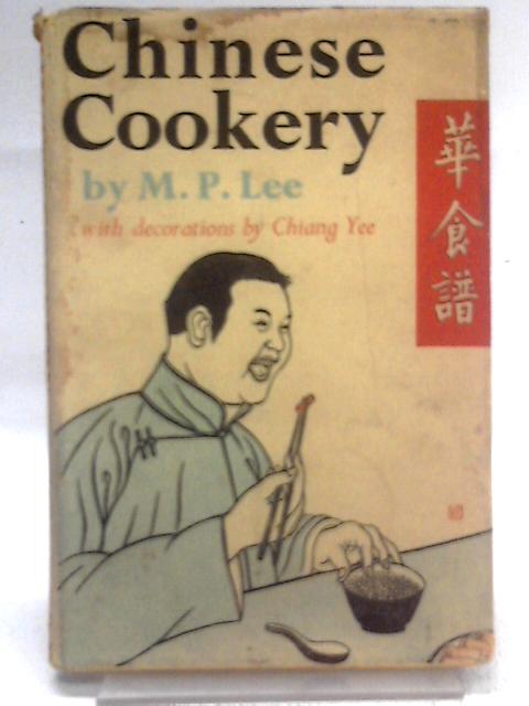 Chinese Cookery By M. P. Lee