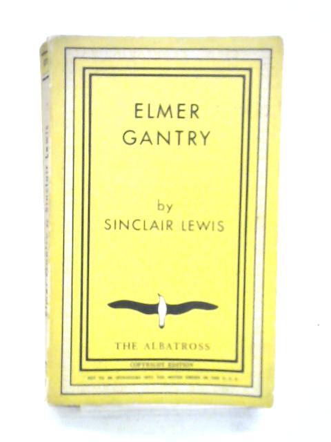 Elmer Gantry By Sinclair Lewis