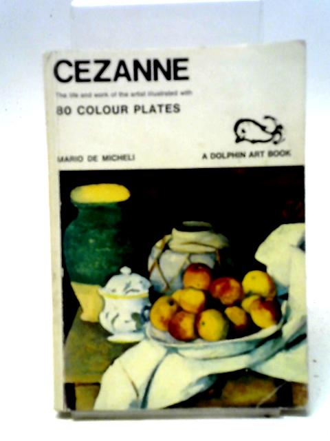 Cezanne. By Mario de. Micheli