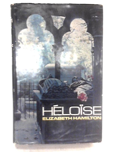 Heloise By Elizabeth Hamilton