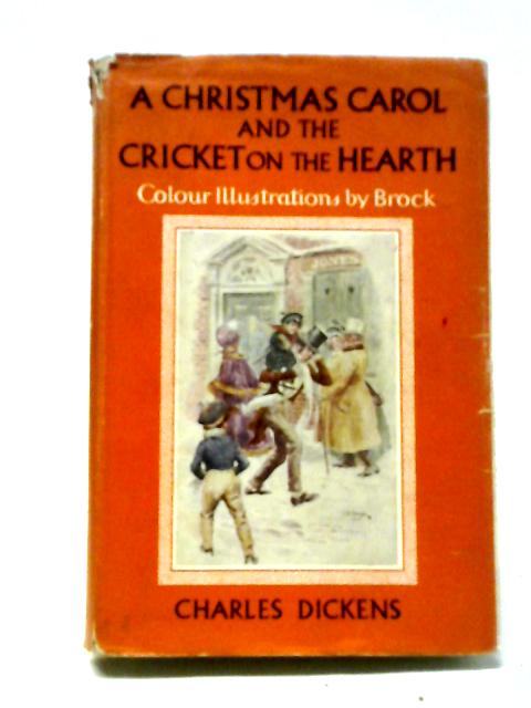 A Christmas Carol & The Cricket on the Hearth By Charles Dickens