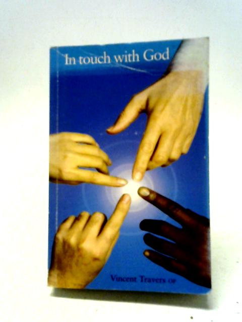 In Touch With God By Vincent Travers