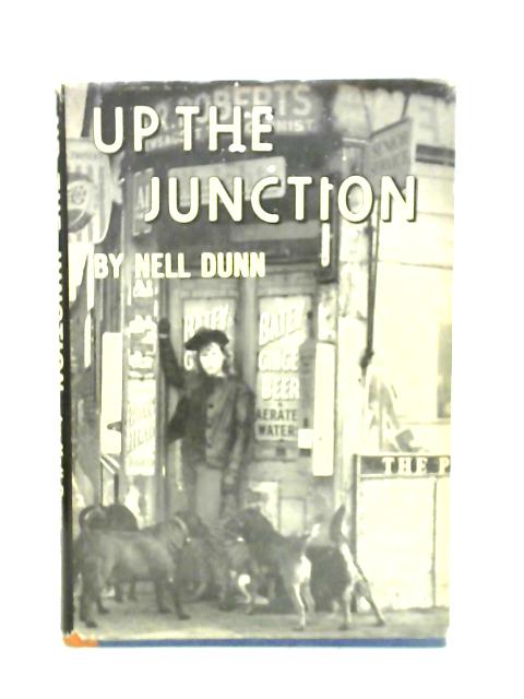 Up the Junction By Nell Dunn