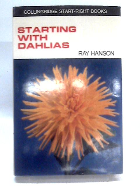 Starting with Dahlias von Ray Hanson