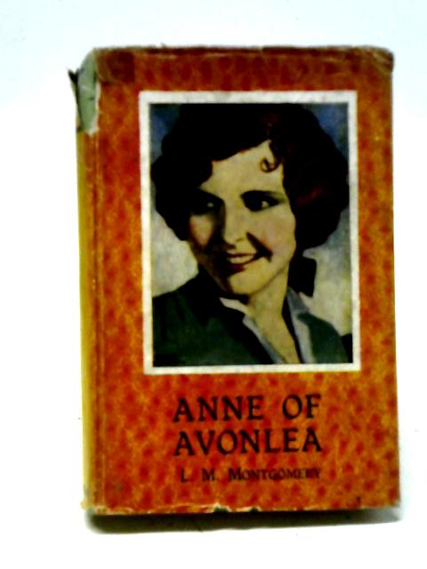 Anne of Avonlea By LM Montgomery