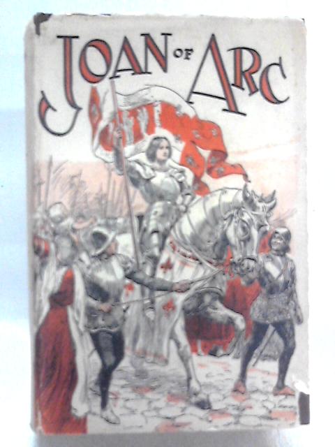 Joan of Arc By Duff Mildred and Hope Noel