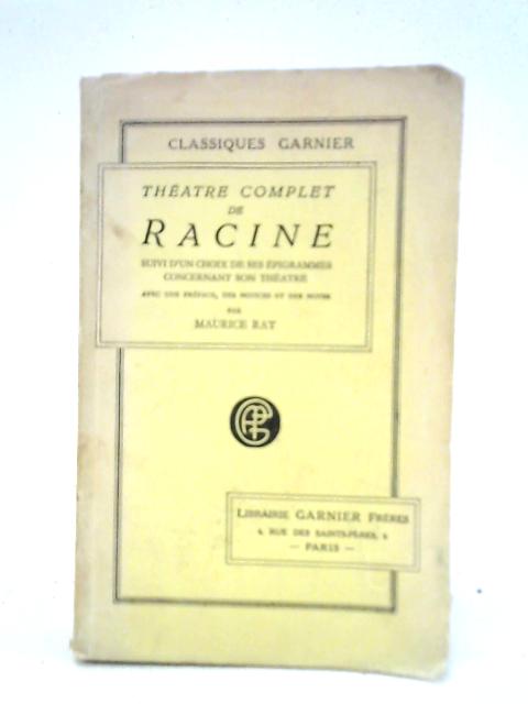 Theatre Complet de Racine By Maurice Rat