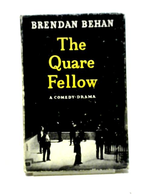 The Quare Fellow By Brendan Behan