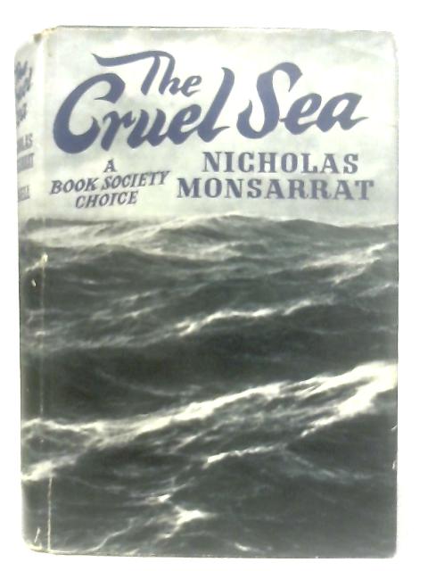 The Cruel Sea By Nicholas Monsarrat