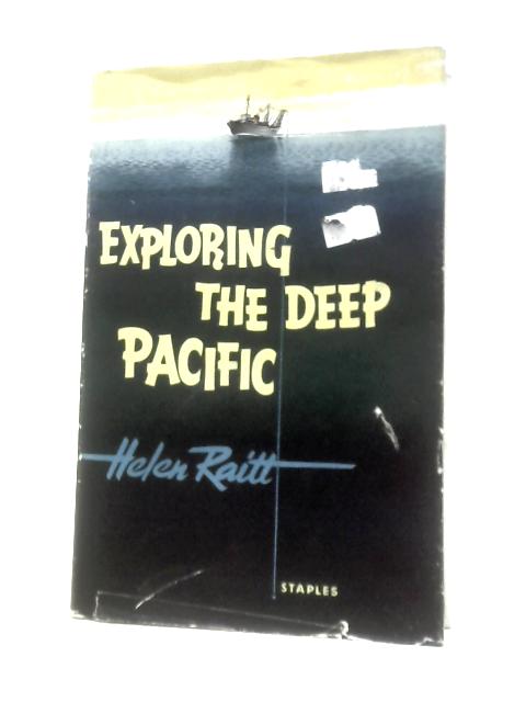 Exploring the Deep Pacific von Helen Raitt