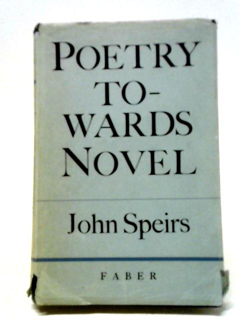 Poetry Towards Novel By John Speirs