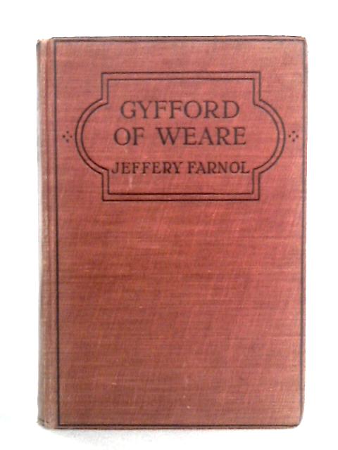 Gyfford of Weare By Jeffrey Farnol