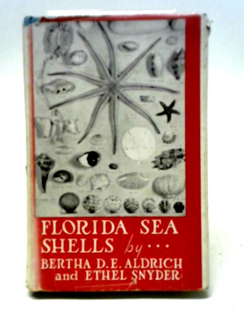 Florida Sea Shells By Bertha Aldrich, Ethel Snyder