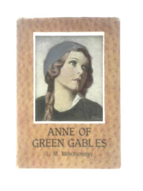 Anne of Green Gables By L. M. Montgomery