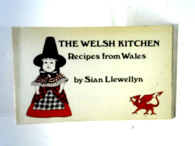 The Welsh Kitchen By Sian Llewellyn