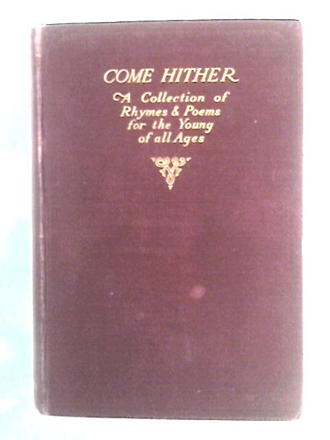 Come Hither By Walter De la Mare