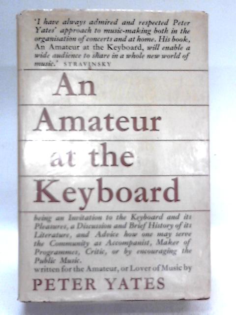 An Amateur At The Keyboard von Peter Yates