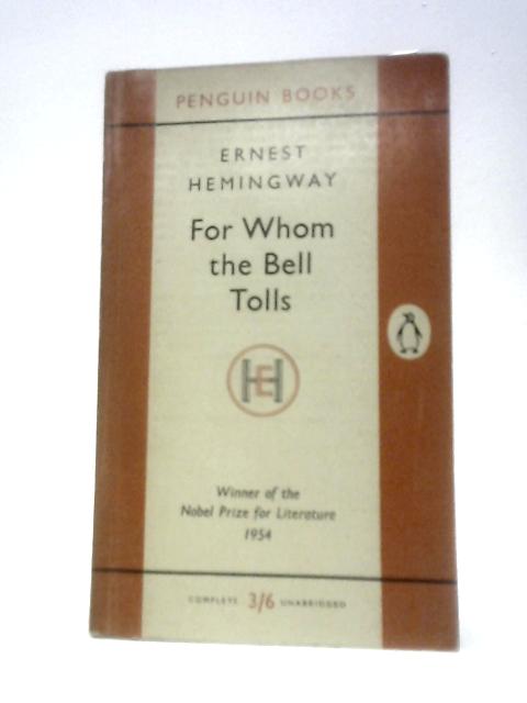 For Whom the Bell Tolls (Penguin 1066) By Ernest Hemingway