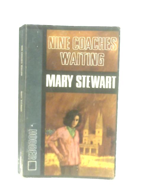 Nine Coaches Waiting von Mary Stewart