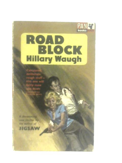 Road Block By Hillary Waugh