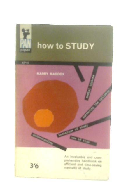 How to Study By Harry Maddox