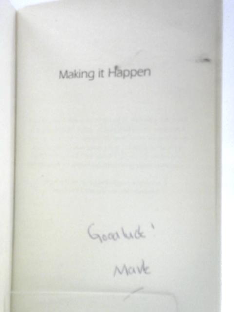 Making it Happen By Mark Pollock