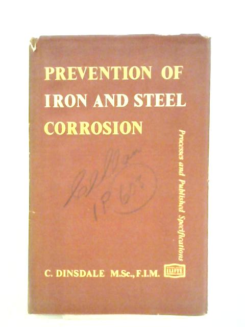 Prevention of Iron and Steel Corrosion By C. Dinsdale (ed.)