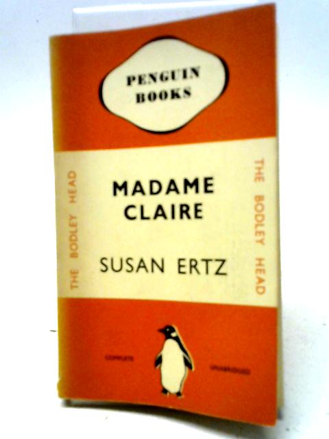 Madame Claire By Susan Ertz