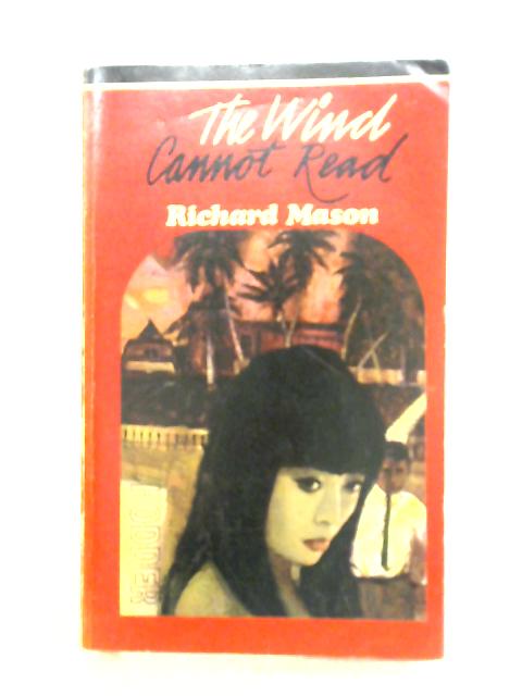 Wind Cannot Read By Richard Mason