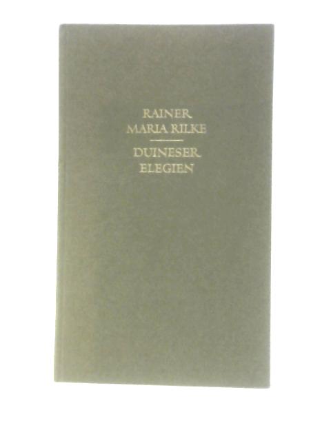 Duineser Elegien By Rainer Maria Rilke