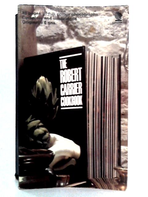 The Robert Carrier Cookbook von Robert Carrier