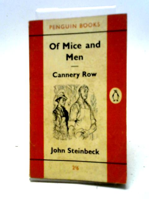 Of Mice and Men, Cannery Row By John Steinbeck