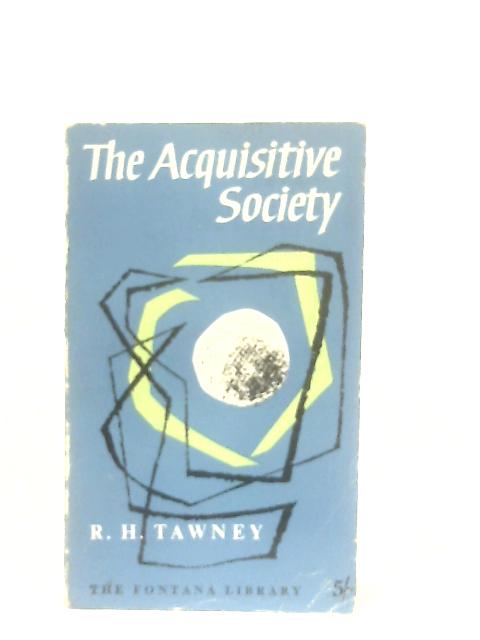 The Acquisitive Society By R. H. Tawney